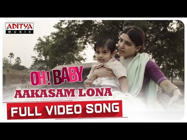 Aakasam Lona Song Lyrics: This song is from Oh Baby Movie, a life experienced song of a mother . Lyrics by Lakshmi Bhupala, Singer By Nutan Mohan and Music by Mickey J Meyer.