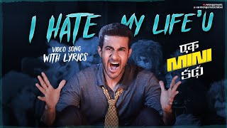 I Hate My Life'u Song Lyrics