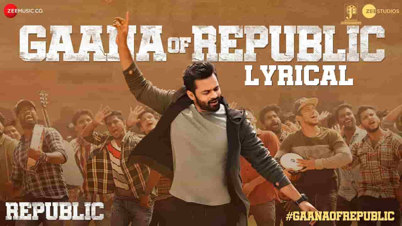 Gaana Of Republic Song Lyrics in English Republic Movie Song Lyrics